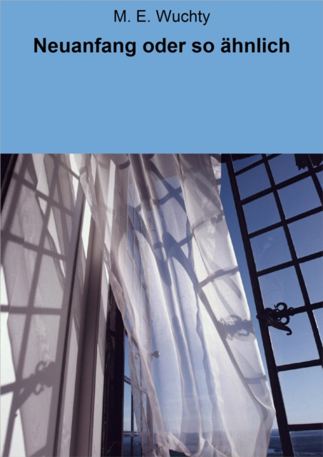 ebook Neuanfang oder so ahnlich M. E. Wuchty