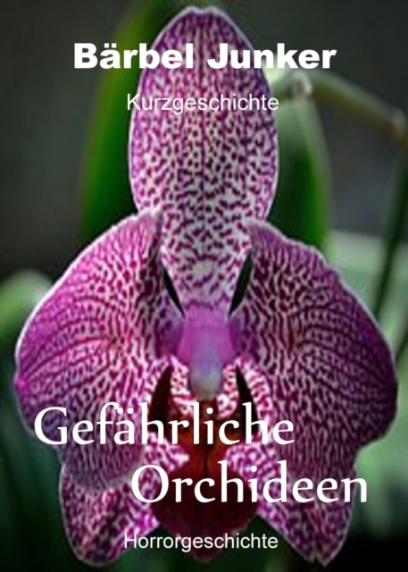 E-knjiga Gefahrliche Orchideen Barbel Junker