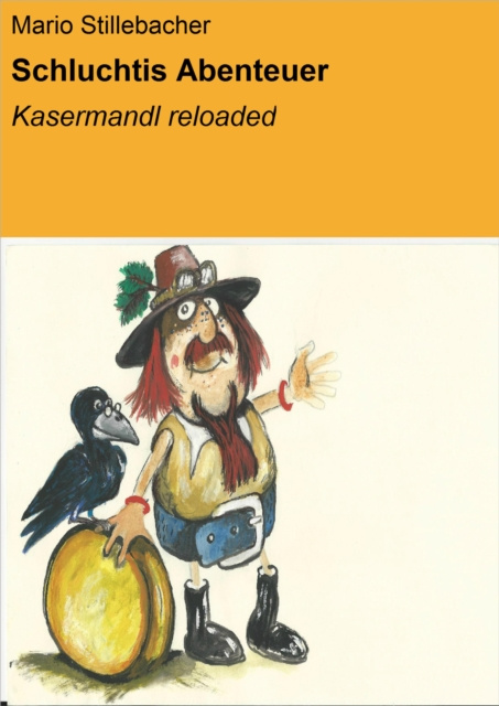 E-knjiga Schluchtis Abenteuer Mario Stillebacher