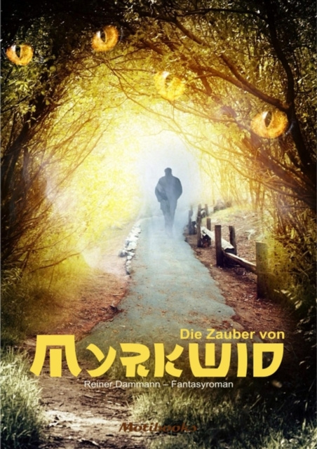 ebook Die Zauber von Myrkwid Reiner Dammann