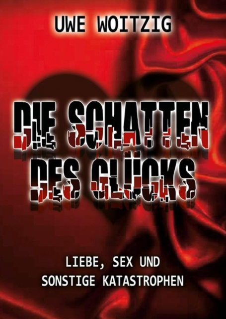 E-knjiga Die Schatten des Glucks Uwe Woitzig