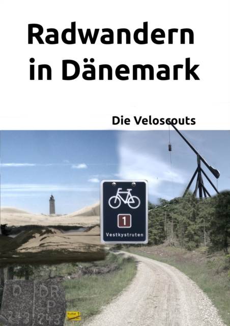 Libro elettronico Radwandern in Danemark - Route 1 Die Veloscouts