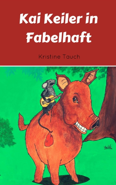 E-knjiga Kai Keiler in Fabelhaft Kristine Tauch