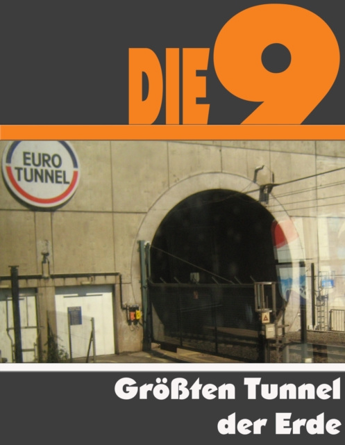 E-book Die Neun groten Tunnel der Erde A.D. Astinus