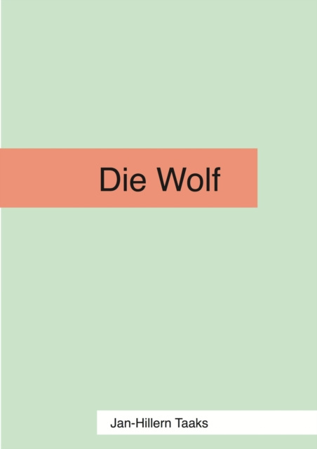 E-knjiga Die Wolf Jan-Hillern Taaks