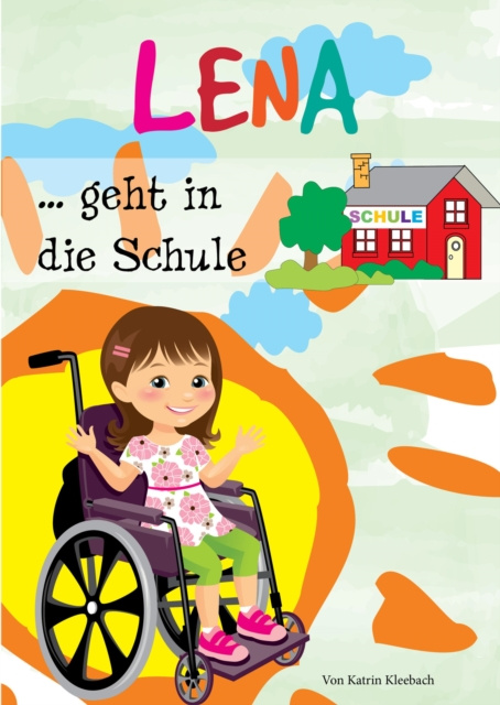 E-Book Lena geht in die Schule Katrin Kleebach