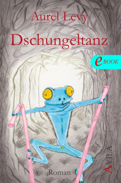 E-knjiga Dschungeltanz Aurel Levy