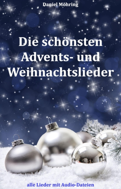 E-knjiga Die schonsten Advents- und Weihnachtslieder Daniel Mohring
