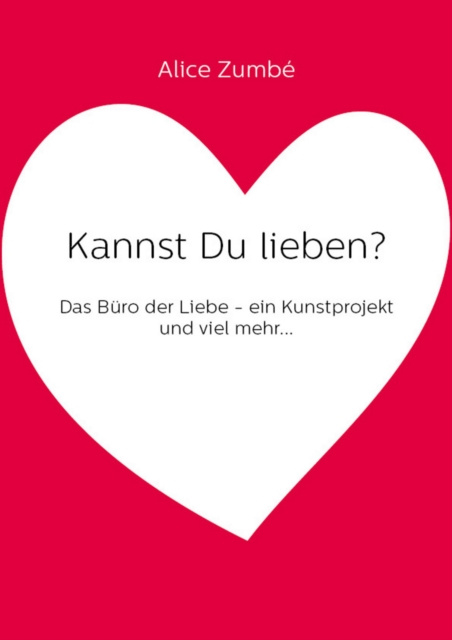E-knjiga Kannst Du lieben? Alice Zumbe