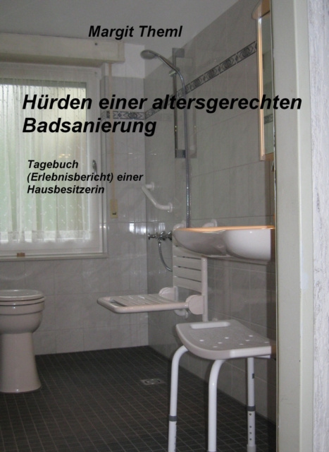 ebook Hurden einer altersgerechten Badsanierung Margit Theml