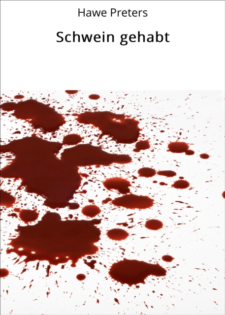 ebook Schwein gehabt Hawe Preters