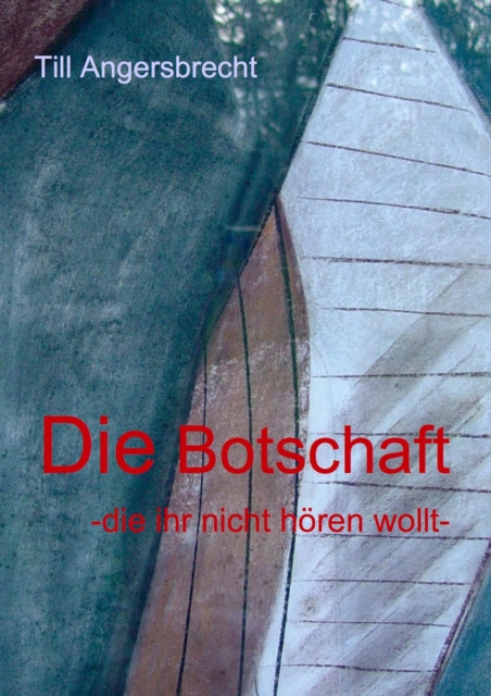 E-knjiga Die Botschaft Till Angersbrecht