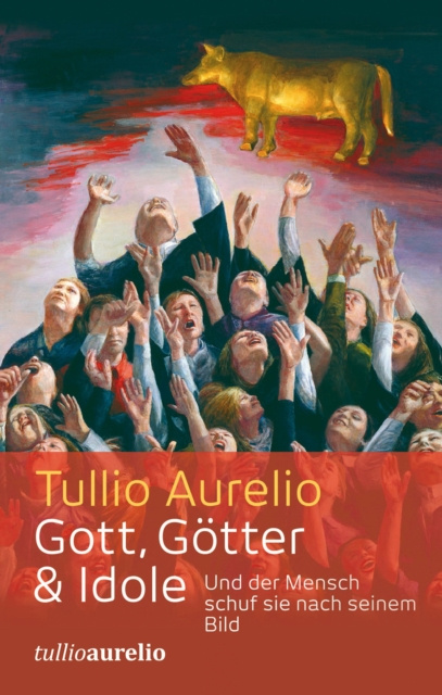 E-book Gott, Gotter und Idole Tullio Aurelio