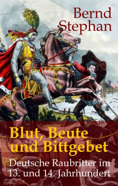 E-kniha Blut, Beute und Bittgebet Bernd Stephan