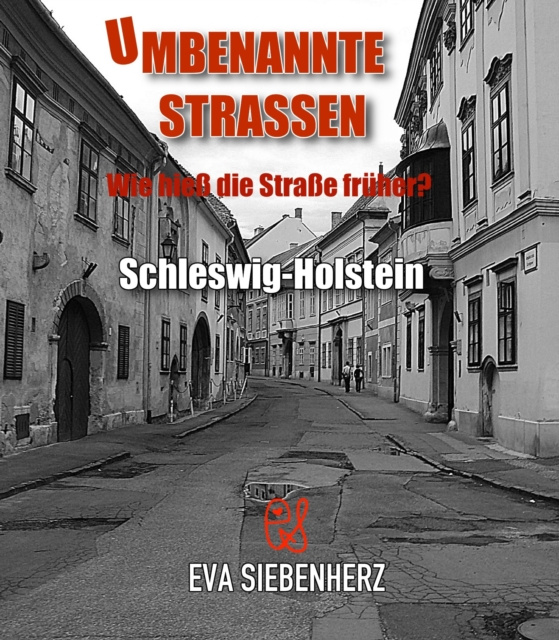 E-book Umbenannte Straen in Schleswig-Holstein Eva Siebenherz