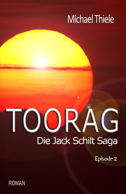 E-kniha Toorag - Die Jack Schilt Saga Michael Thiele