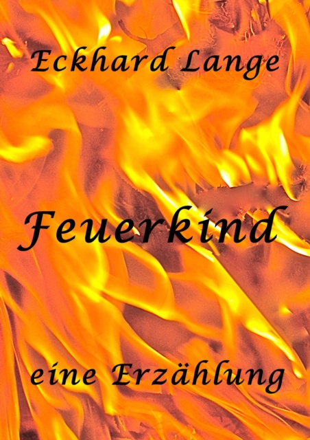ebook Feuerkind Eckhard Lange