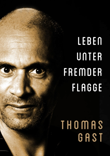 E-kniha Leben unter fremder Flagge Thomas GAST
