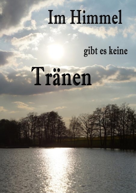 E-knjiga Im Himmel gibt es keine Tranen Yvonne Tschipke