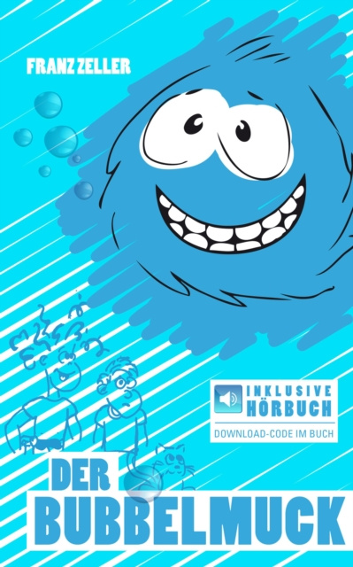 E-knjiga Der Bubbelmuck. Inkl. Horbuch-Download Franz Zeller