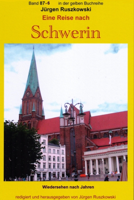 Libro elettronico Wiedersehen in Schwerin - erneute Begegnungen nach vielen Jahren - Teil 6 Jurgen Ruszkowski