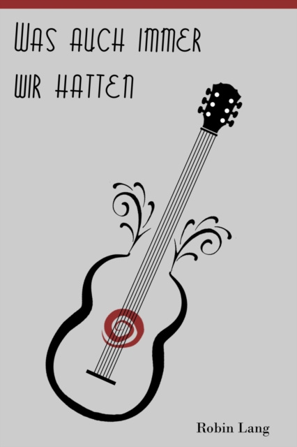 E-book Was auch immer wir hatten Robin Lang