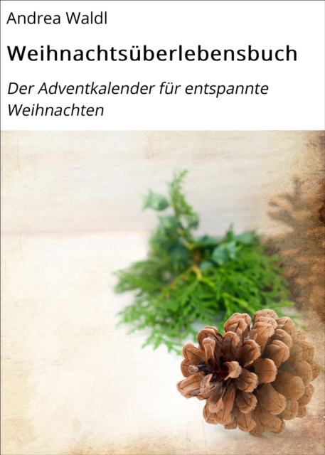 ebook Weihnachtsuberlebensbuch Andrea Waldl