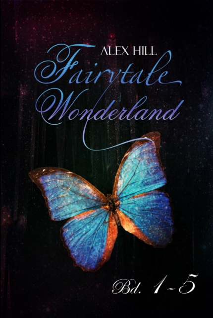 ebook Fairytale Wonderland Bd. 1 - 5 Alex Hill