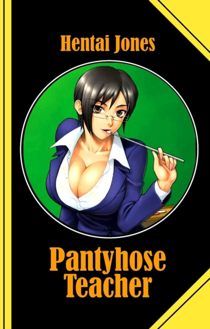 E-kniha Pantyhose Teacher Hentai Jones