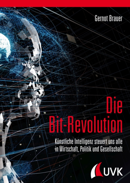 E-knjiga Die Bit-Revolution Gernot Brauer