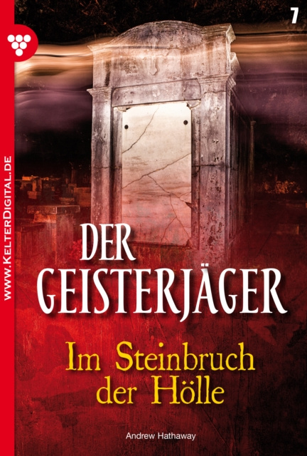 Libro elettronico Der Geisterjager 7 - Gruselroman Andrew Hathaway