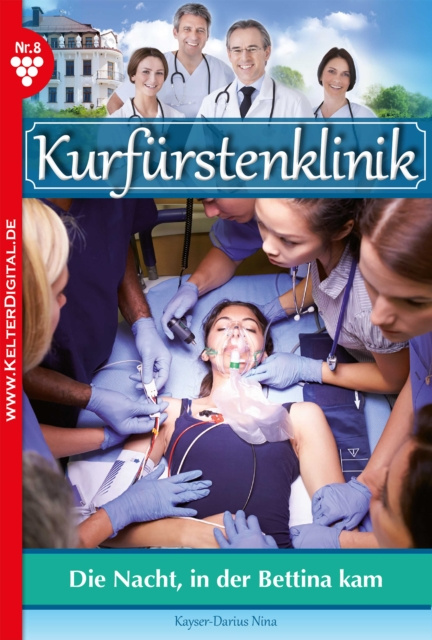 Libro elettronico Kurfurstenklinik 8 - Arztroman Nina Kayser-Darius