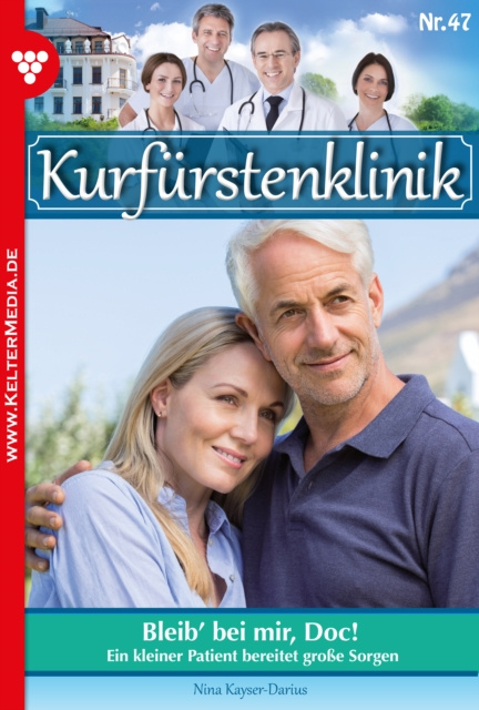 ebook Kurfurstenklinik 47 - Arztroman Nina Kayser-Darius