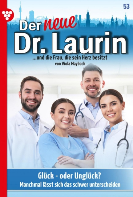 E-knjiga Der neue Dr. Laurin 53 - Arztroman Viola Maybach