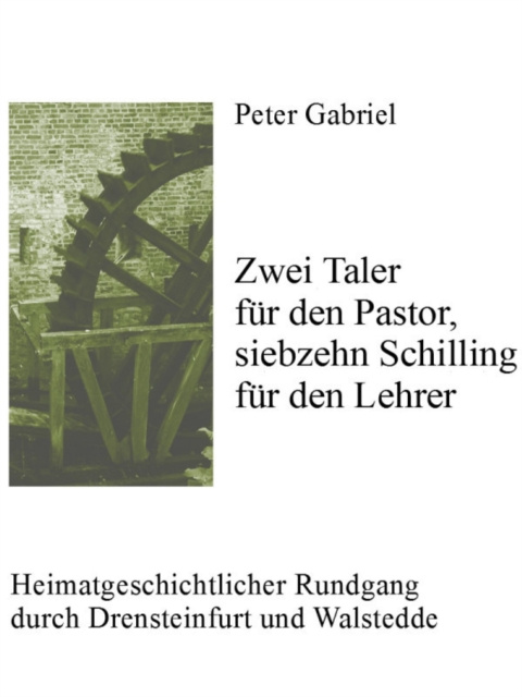 E-kniha Zwei Taler fur den Pastor, siebzehn Schilling fur den Lehrer Peter Gabriel