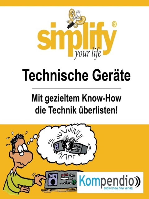 E-book simplify your life - Technische Gerate Werner und Marion Kustenmacher