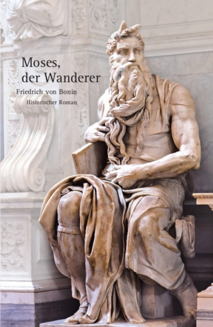 E-book Moses, der Wanderer Friedrich von Bonin