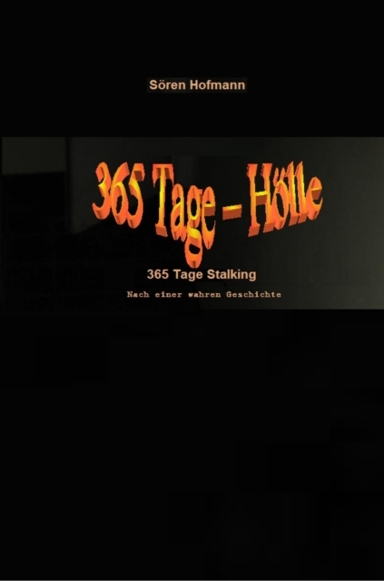 E-kniha 365 Tage Holle - 365 Tage Stalking: Soren Hofmann