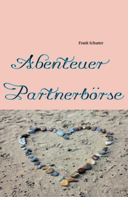 E-kniha Abenteuer Partnerborse Frank Schuster