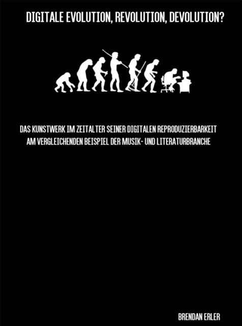 E-knjiga Digitale Evolution, Revolution, Devolution? Brendan Erler