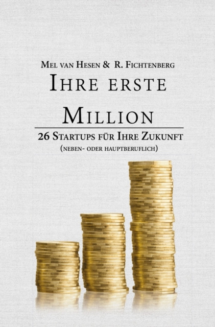 E-book Ihre erste Million Mel Van Hesen