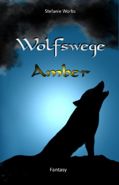 E-book Wolfswege 1 -Amber Stefanie Worbs