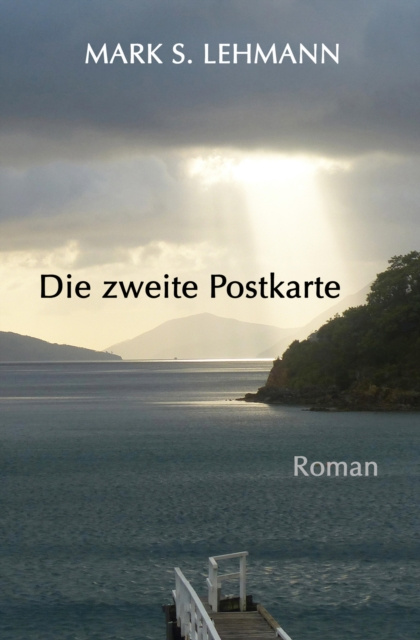 E-knjiga Die zweite Postkarte Mark S. Lehmann