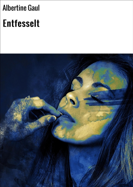 E-knjiga Entfesselt Albertine Gaul
