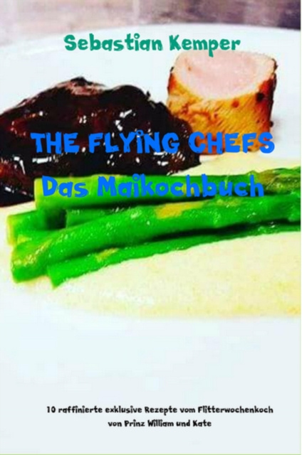 E-book THE FLYING CHEFS Das Maikochbuch Sebastian Kemper