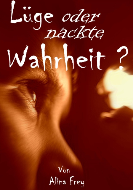 E-book Luge oder nackte Wahrheit? Alina Frey