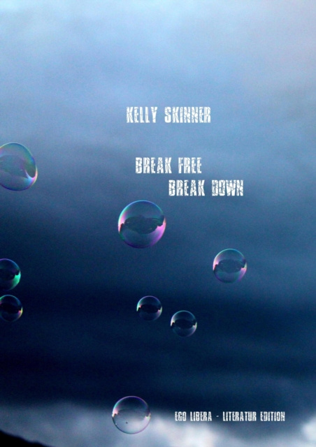 E-knjiga Break free - Break down Kelly Skinner