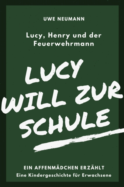 E-Book Lucy will zur Schule Uwe Neumann