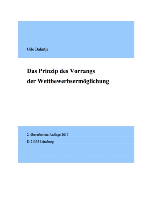 E-kniha Das Prinzip des Vorrangs der Wettbewerbsermoglichung Udo Bahntje