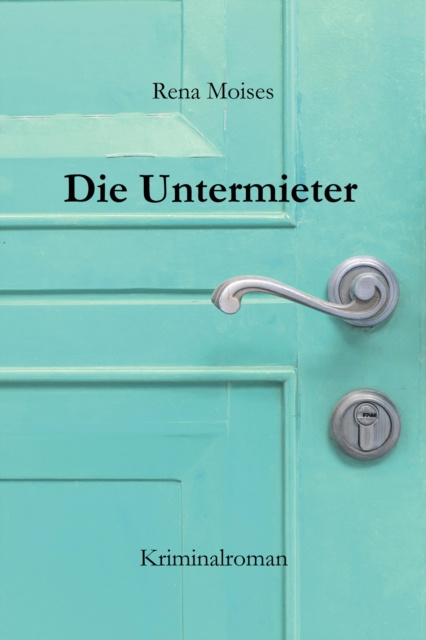 E-knjiga Die Untermieter Rena Moises